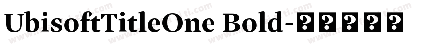 UbisoftTitleOne Bold字体转换